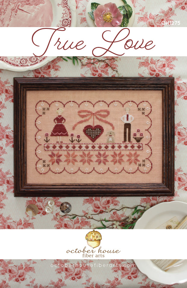 October House Fiber Arts - True Love - Cross Stitch Pattern